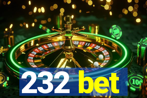 232 bet